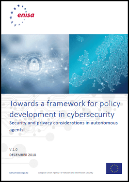 Towards a framework for policy development in cybersecurity – Security and privacy considerations in autonomous agents