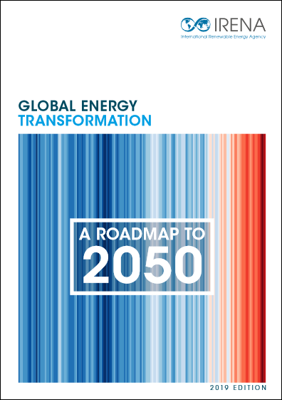 Global energy transformation: A roadmap to 2050 (2019 edition)