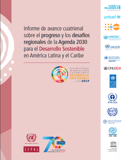 Informe de avance cuatrienal sobre el progreso y los desafíos regionales de la Agenda 2030 para el Desarrollo Sostenible en América Latina y el Caribe