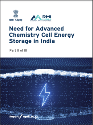 Need for Advanced Chemistry Cell Energy Storage in India&nbsp;