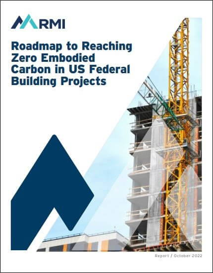 Roadmap to Reaching Zero Embodied Carbon in Federal Building Projects