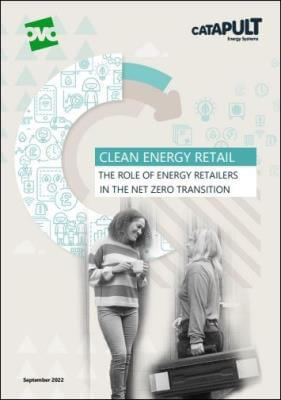 CLEAN ENERGY RETAIL: The Role of Energy Retailers in the Net Zero Transition