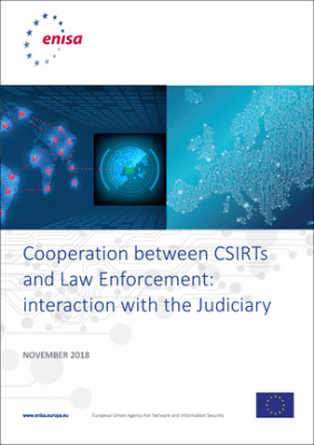 Cooperation between CSIRTs and Law Enforcement: interaction with the Judiciary