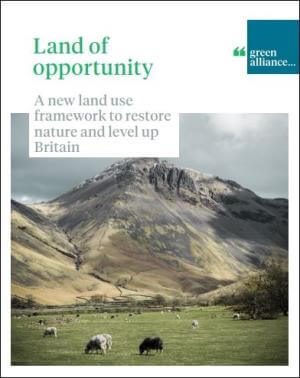 Land of opportunity: a new land use framework to restore nature and level