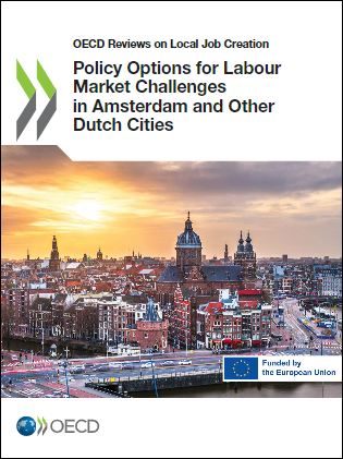 Policy Options for Labour Market Challenges in Amsterdam and Other Dutch Cities