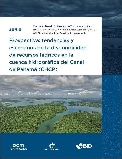 Prospectiva: tendencias y escenarios de la disponibilidad de recursos hídricos en la cuenca hidrográfica del Canal de Panamá