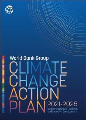 World Bank Group Climate Change Action Plan 2021–2025 : Supporting Green