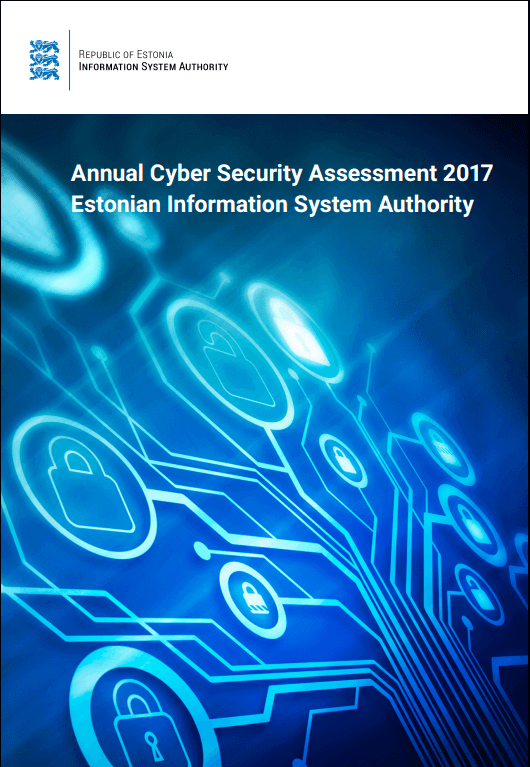 Annual Cybersecurity Assessment 2017 of Estonian Information System Authority (RIA)