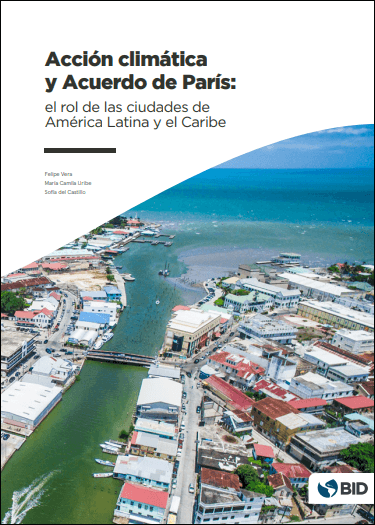 Acción climática y Acuerdo de París: el rol de las ciudades de América Latina y el Caribe