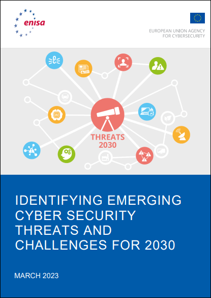 ENISA Foresight Cybersecurity Threats for 2030
