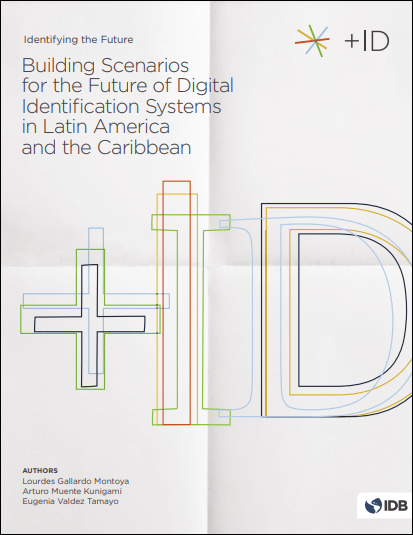 Building Scenarios for the Future of Digital Identification Systems in Latin America and the Caribbean