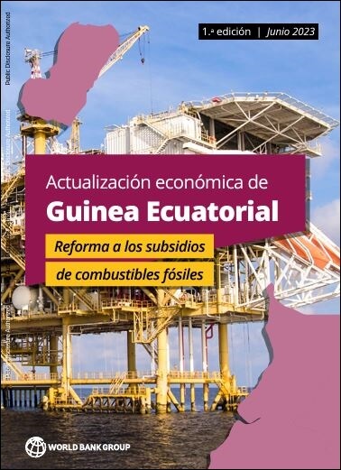Equatorial Guinea Economic Update, 1st Edition: Reforming Fossil Fuel Subsidies