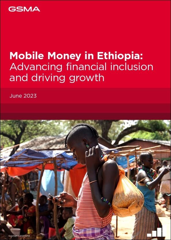 Mobile Money in Ethiopia: Advancing financial inclusion and driving growth