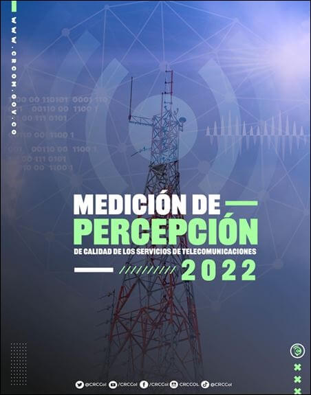 Medición de percepción de calidad de los servicios de telecomunicaciones 2022