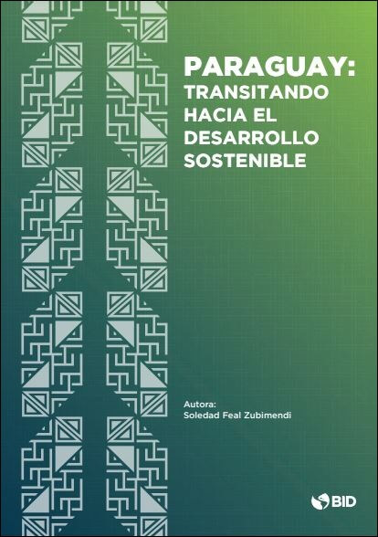 Paraguay: transitando hacia el desarrollo sostenible