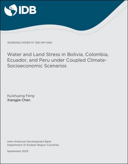 Water and Land Stress in Bolivia, Colombia, Ecuador, and Peru under Coupled Climate-Socioeconomic Scenarios