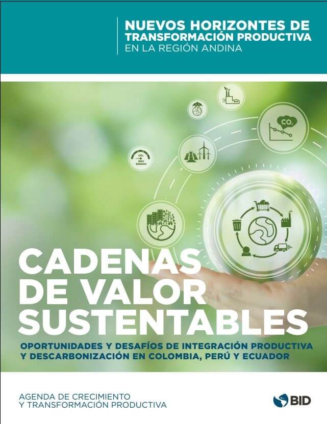 Cadenas-de-valor-sustentables-oportunidades-y-desafios-de-integracion-productiva-y-descarbonizacion-en-Colombia-Peru-y-Ecuador.jpg