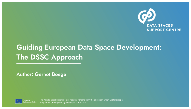 Guiding European Data Space Development: The DSSC Approach