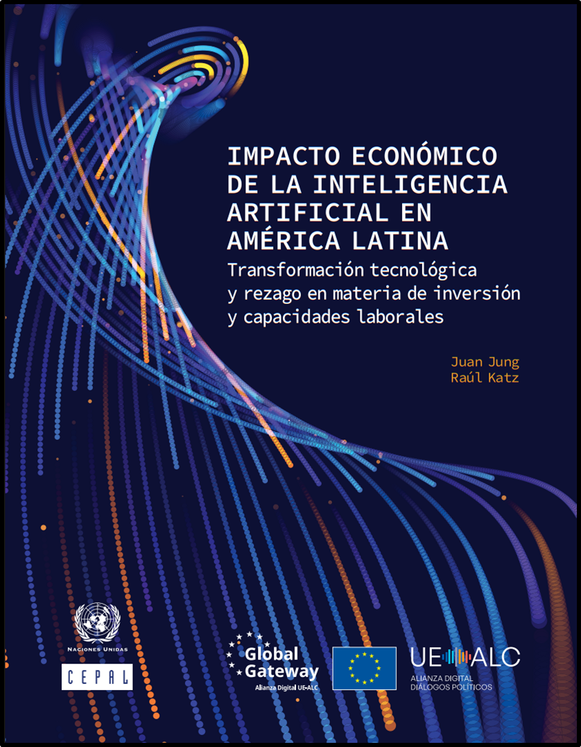 Impacto económico de la inteligencia artificial en América Latina: Transformación tecnológica y rezago en materia de inversión y capacidades laborales